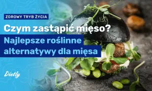 Czym zastąpić mięso w diecie wegetariańskiej? Oto najlepsze alternatywy