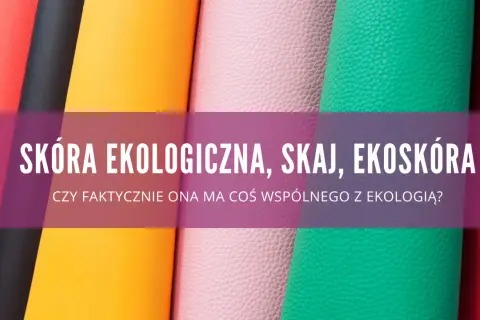 Wegańska skóra z czego? Poznaj zaskakujące materiały i ich wpływ