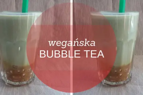 Czy bubble tea jest wegańska? Sprawdź, co musisz wiedzieć!