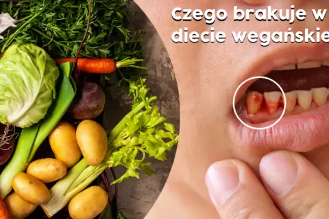 Czego brakuje w diecie wegańskiej i jak uniknąć niedoborów?