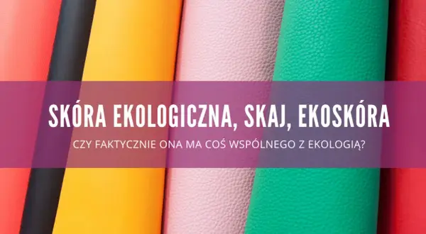 Wegańska skóra z czego? Poznaj zaskakujące materiały i ich wpływ