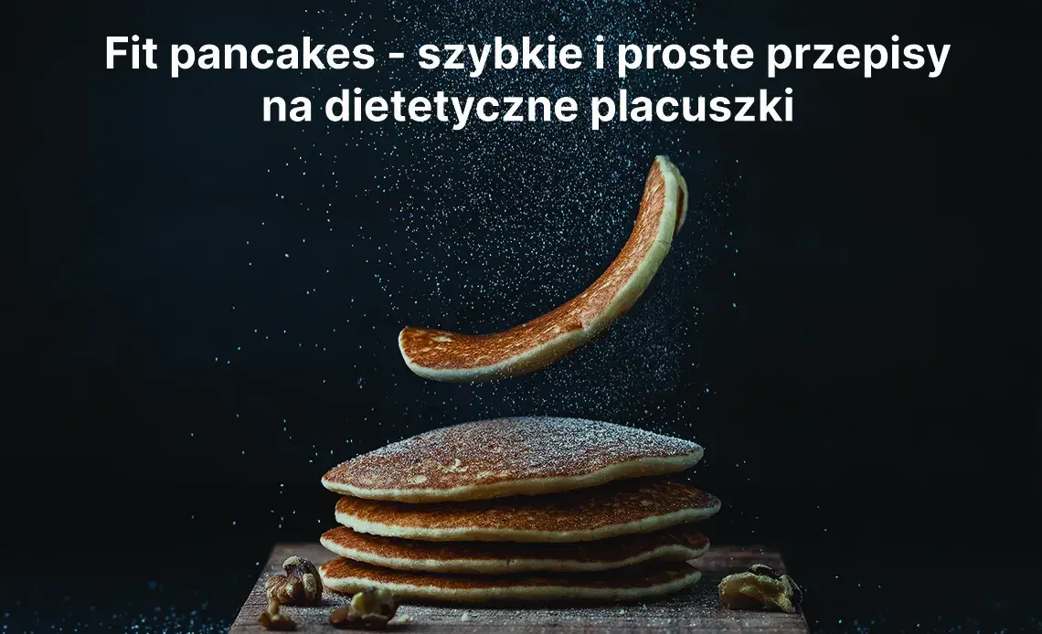 Przepis na zdrowe pancakes, które zaskoczą smakiem i prostotą