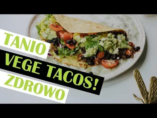 Zdjęcie Jak zrobić taco wegetariańskie, które zachwyci smakiem i zdrowiem
